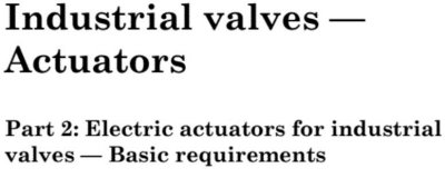 BS EN 15714-2:2009 工业电动执行器标准部分内容解读及其启示
